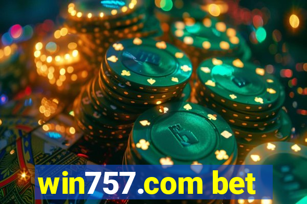 win757.com bet